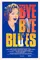 Bye Bye Blues poster thumbnail