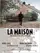 La maison  poster thumbnail