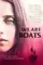 We Are Boats poster thumbnail