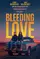 Bleeding Love poster thumbnail