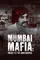 Mumbai Mafia: Police vs the Underworld poster thumbnail