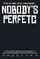 Nobody's Perfetc poster thumbnail