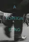 A Foreign Song poster thumbnail