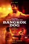 Bangkok Dog poster thumbnail