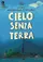 Cielo Senza Terra poster thumbnail