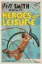 Heroes at Leisure poster thumbnail