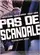 Pas de scandale poster thumbnail