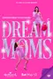 Dream Moms poster thumbnail