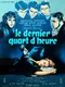 Le dernier quart d'heure poster thumbnail