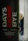 Days Gone Bye poster thumbnail