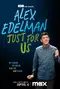 Alex Edelman: Just for Us poster thumbnail