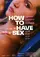 How to Have Sex poster thumbnail