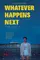 Whatever Happens Next poster thumbnail