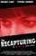 The Recapturing poster thumbnail
