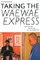 Taking the Waewae Express poster thumbnail