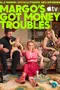 "Margo's Got Money Troubles" poster thumbnail