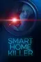 Smart Home Killer poster thumbnail