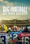 "SEC Football: Any Given Saturday" poster thumbnail