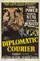 Diplomatic Courier poster thumbnail