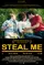 Steal Me poster thumbnail