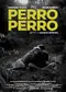 Perro Perro poster thumbnail