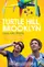 Turtle Hill, Brooklyn poster thumbnail