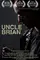 Uncle Brian poster thumbnail