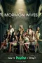 "The Secret Lives of Mormon Wives" poster thumbnail