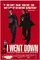 I Went Down poster thumbnail