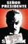Sr. Presidente, El poster thumbnail