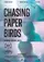 Chasing Paper Birds poster thumbnail