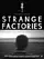 Strange Factories poster thumbnail
