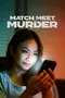 Match, Meet, Murder poster thumbnail
