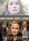 Am Ende der Lüge poster thumbnail