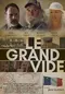 Le Grand Vide poster thumbnail