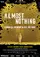 Almost Nothing poster thumbnail