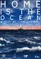 Home is the Ocean poster thumbnail