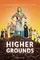 Higher Grounds poster thumbnail