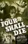 Four Shall Die poster thumbnail