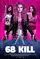 68 Kill poster thumbnail