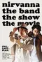 Nirvanna the Band the Show the Movie poster thumbnail