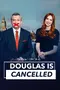 Douglas Is Cancelled poster thumbnail