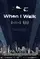 When I Walk poster thumbnail