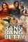 Bang Bang Betty poster thumbnail