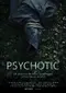 Psychotic poster thumbnail