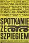 Spotkanie ze szpiegiem poster thumbnail