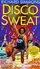 Disco Sweat poster thumbnail