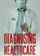Diagnosing Healthcare poster thumbnail
