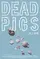 Dead Pigs poster thumbnail