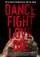Dance Fight Love Die: With Mikis On the Road poster thumbnail
